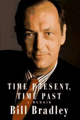 Time Present, Time Past: A Memoir, Bradley, Bill, Book