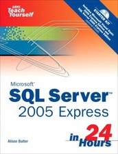 Microsoft SQL Server 2005 Express Compact Disc Alison Balter