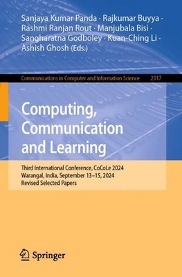 Computing, Communication and Learning: Third International Conference, CoCoLe 20
