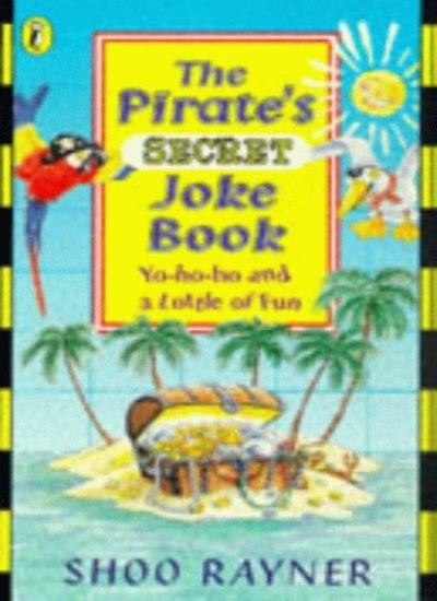 The Pirate's Secret Joke Book (Puffin jokes, games, puzzles)-Sho