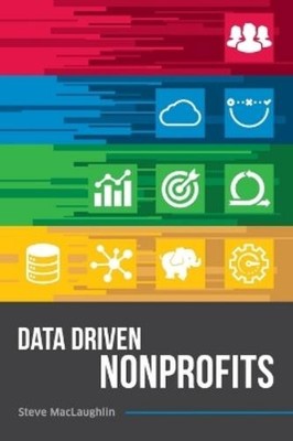 Steve Maclaughlin Data Driven Nonprofits (Taschenbuch) (US IMPORT)