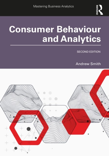 Consumer Behaviour and Analytics by Andrew  Smith (Paperback Book)