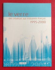 LE VERRE des Créateurs aux Industriels : Les Exposition de L'OEIL Revue d'Art