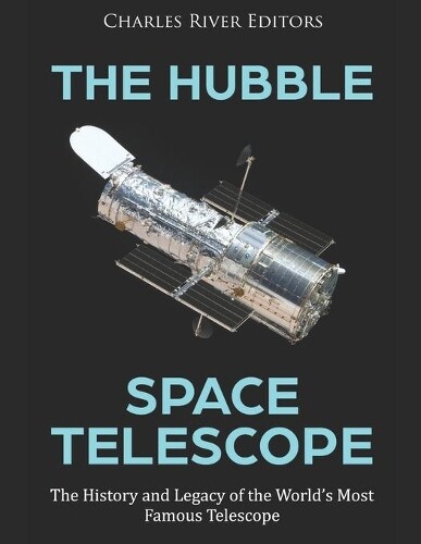 The Hubble Space Telescope (Tascabile)