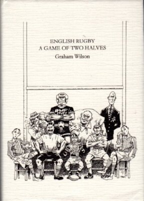 English Rugby - A Game of Two Halves