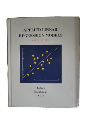Applied Linear Regression Models 4th Edition Hardcover | eBay