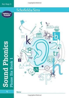 Sound Phonics Phase Six Book 1: KS1, Ages 5-7: 9 - Schofield & Sims