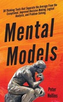 Mental Models Peter Hollins