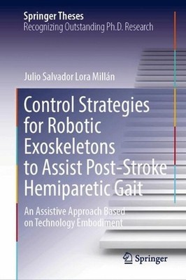 Control Strategies for Robotic Exoskeletons to Assist Post-Stroke Hemiparetic Ga