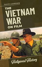 The Vietnam War on Film (Hollywood History). Luhrssen 9781440866722 New<|