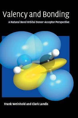 Valency and Bonding A Natural Bond Orbital Donor-Acceptor Perspective Weinhold