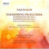 Danish Chamber Players - Naji Hakim: Saksøbi... Danish Chamber Players CD As New