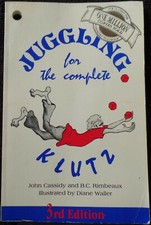 JUGGLING FOR THE COMPLETE KLUTZ Book JUGGLE How To LEARN 3rd Edition CASSIDY Fun