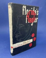 Sidney Walter Martin FLORIDA'S Henry FLAGLER University of Georgia 1949 1st Ed
