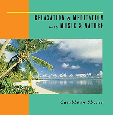 Various Artists - Relaxation & Meditation with Music & Nature: Ca