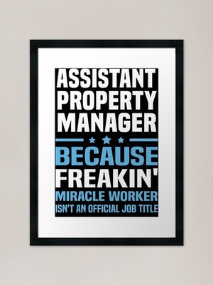 Assistant Property Manager Framed A Framed Wall Art Poster Canvas Print Picture