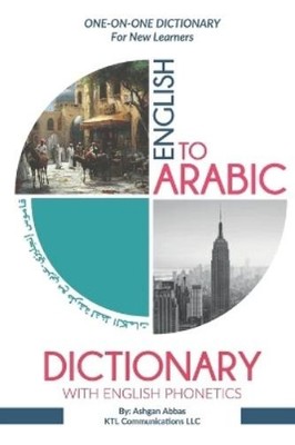 Ashgan Abbas English to Arabic Dictionary with English Phonetics (Taschenbuch)