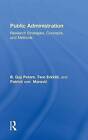 Public Administration: Research Strategies, Concepts, and Methods by Patrick von Maravic, B. Guy Peters, Tero Erkkila (Hardback, 2014)