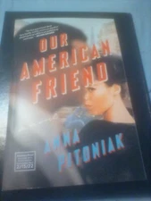 Our American Friend - Anna Pitoniak ARC Advanced Readers Copy Proof 02/2022