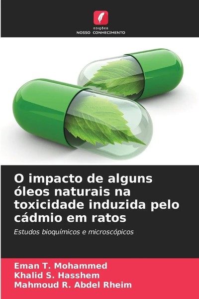 O Impacto De Alguns óLeos Naturais Na Toxicidade Induzida Pelo CáDmio Em Ratos-image