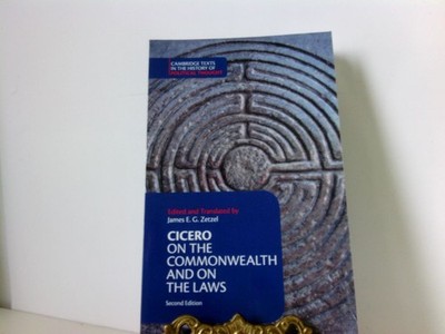 Cicero: On the Commonwealth and On the Laws (Cambridge Texts in the History of P