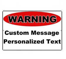 Custom Warning Sign Aluminum Metal 8"x12" Personalized Text Message Customized