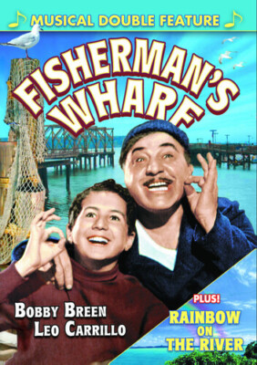 Bobby Breen Musical Double Feature: Fisherman's Wharf (1939) / Rainbow On The Ri
