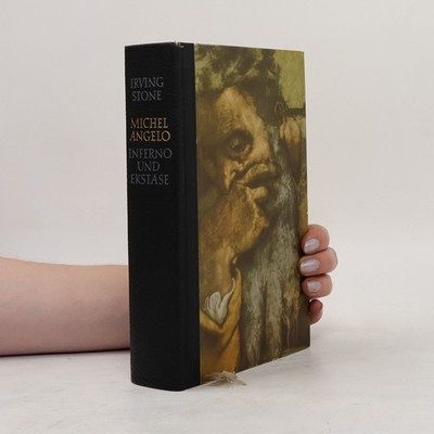 Michelangelo. Inferno und Ekstase  |  Irving Stone