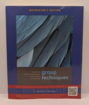 Group Techniques Fourth Edition Corey Callanan Russell Psychology Therapy Ins Ed