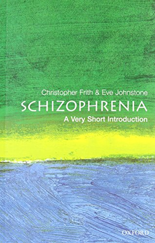 Schizophrenia: A Very Short Introduction - Frith, Chris