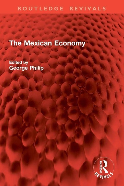 The Mexican Economy George Philip Taschenbuch Einband - Flex.(Paperback) 2026-image