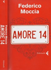Amore 14. . Federico Moccia. 2008. .