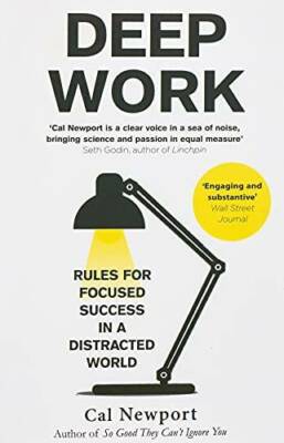 Deep Work: Rules for Focused Success in a Distracted World - Paperback - GOOD