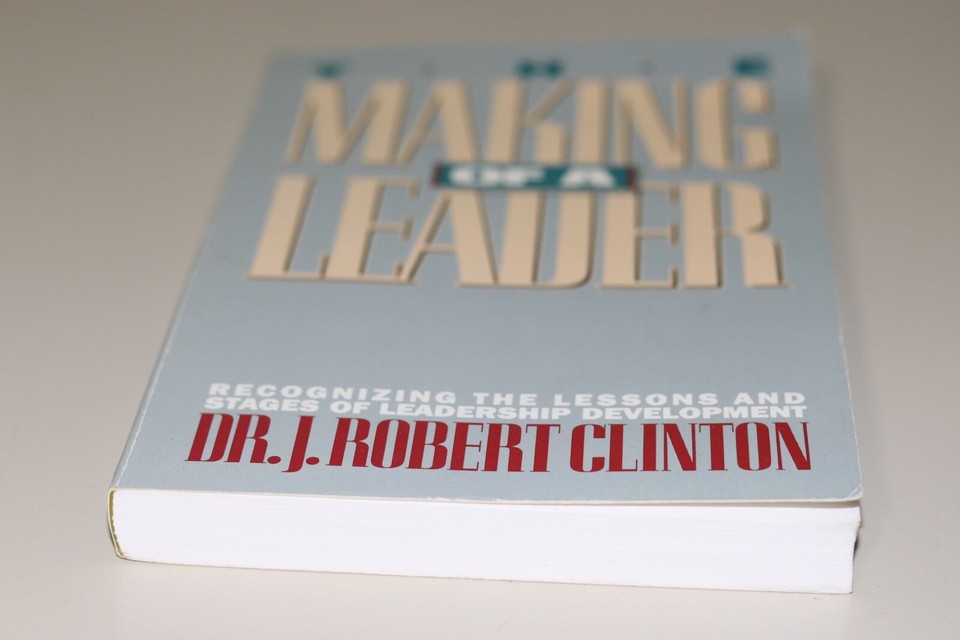The Making of a Leader : Recognizing the Lessons and Stages of ...