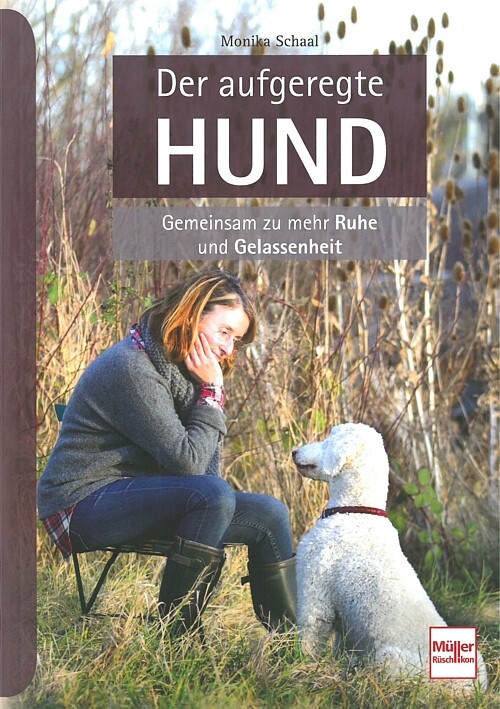 Schaal: Der aufgeregte Hund, gemeinsam zu mehr Ruhe und Gelassenheit Handbuch - Bild 4