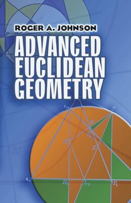 Advanced Euclidean Geometry by Roger A. Johnson (Paperback, 2007)