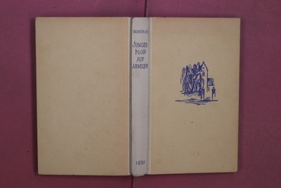 352046 Heinz Wunderlich JUNGER MANN AUF ABWEGEN Hera Verlag Ein heiterer Roman