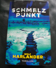 Thriller / Schmelzpunkt /  Wolf Harlander (20...