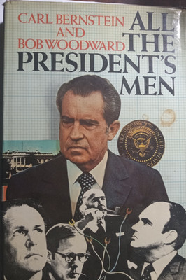 All The President's Men by Bernstein & Woodward  HC / DJ / 1st Edition   Good