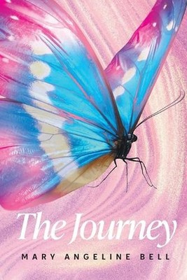 The Journey by Mary Angeline Bell Paperback Book