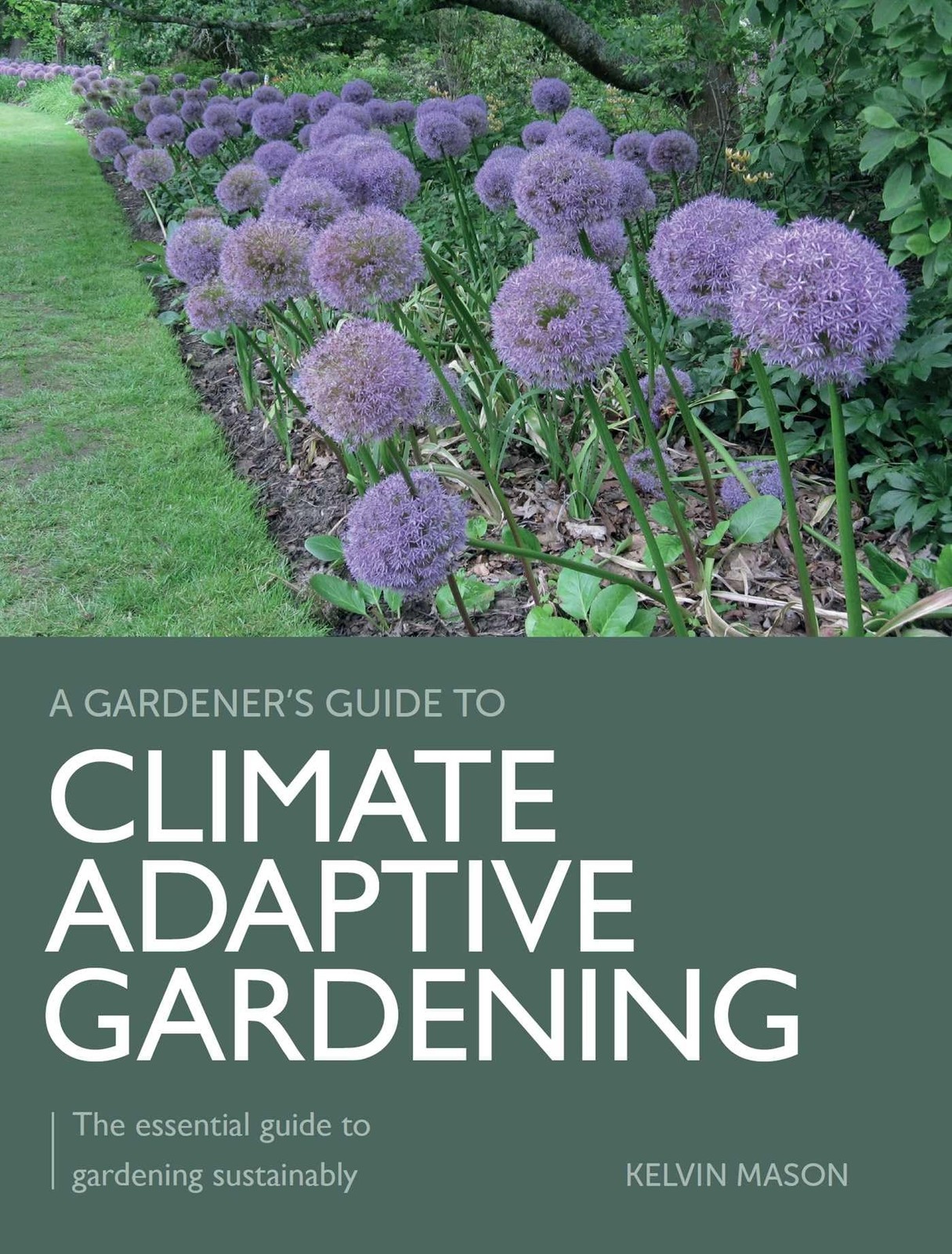 Climate Adaptive Gardening: The essential guide by Kelvin Mason (PB 2023) - Image 3