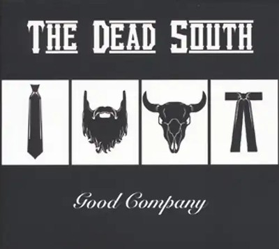 the Dead South - Good Company