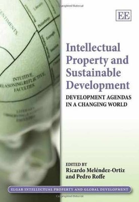 Intellectual Property - Hardcover, by Meléndez-Ortiz Ricardo; Roffe - Very Good