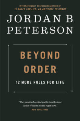 Beyond Order: 12 More Rules For Life - Hardcover - VERY GOOD