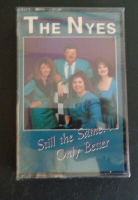 THE NYES Still the Same Only Better Cassette Tape NEW Christian Music FREE SHIP