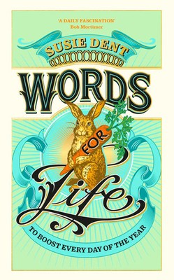 Words for Life | To Boost Every Day of the Year | Susie Dent | Buch | Englisch