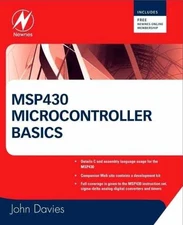 MSP430 Microcontroller Basics - Paperback, by Davies John H. - Good