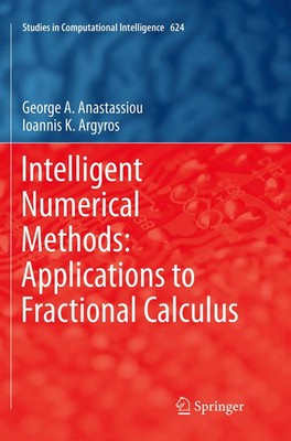 George A. Anastassiou (u. a.) | Intelligent Numerical Methods: Applications...