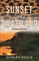 Sunset Over Swaziland Shirley Gould Taschenbuch Englisch 2024 EAN 9781649174055