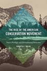 The Rise of the American Conservation Movement: Power, Privilege, and Environmental Protection by Dorceta E. Taylor (Paperback, 2015)
